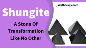 Shungite (A Stone Of Transformation Like No Other)